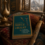 Między historią wojskowości a historiozofią cywilizacji. O „Mieczu i bułacie” Raymonda Ibrahima